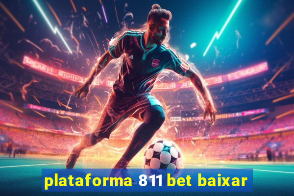 plataforma 811 bet baixar